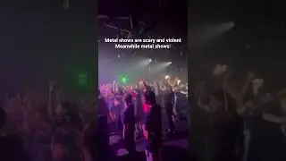 Metal shows are scary #metal #metalcore #short