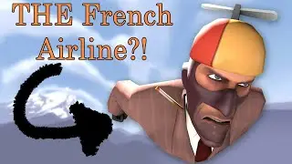 Ranting About the French Airline - TF2 Storytime