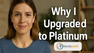 Why I Upgraded to Worldprofit Platinum &mdash; The Best Decision for My Online Business
