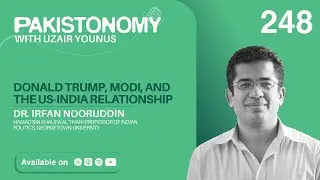 US v. India | Trump puts 25% Tariffs on Delhi | Russian Oil | Dr. Irfan Nooruddin | Ep 248