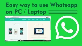 Download and Install WhatsApp on PC and Laptop in Windows 2020 #whatsappforPC
