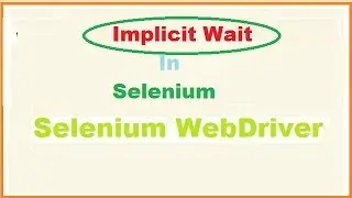 Implicit Wait in Selenium
