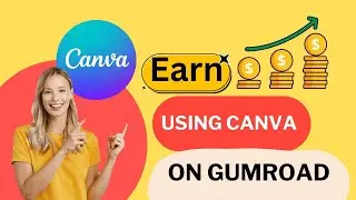 Earn Money on Gumroad Sell Canva Templates on Gumroad. Canva टेम्पलेट्स से पैसे कैसे कमाएँ.#canva