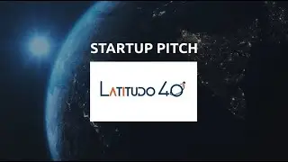 12 Space4Impact Kick-off Event - Startup Pitch Latitudo 40