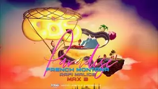 French Montana - Paradise ft. Rafi Malice & Max B [Animated Video]