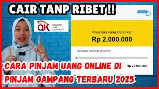 Cara Pinjam Uang Online di Pinjam Gampang Terbaru 2025