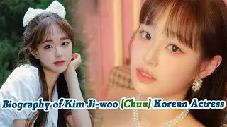 Brief Biography of Kim Ji-woo (Chuu) Korean Singer and Actress