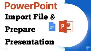 PowerPoint Import Content From A File and Prepare Presentation - Hindi AppliedK