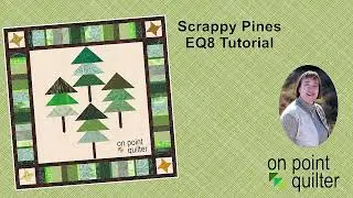 Scrappy Pine Trees Electric Quilt 8 Tutorial