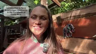 Seva a conscious community in the Caribbean of Costa Rica, off grid living