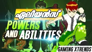 Ben 10 Aliens Powers, Abilities and Weakness Explained in Malayalam | Gaming Xtrends