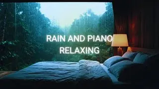 Fall Asleep Fast with Gentle Piano Music and Rain