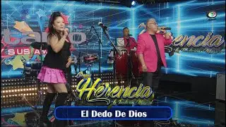 Grupo Herencia La Tradición Musical - El Dedo De Dios