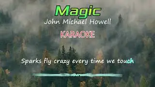 John michael howell - Magic - I KARAOKE I #johnmichaelhowell  #magic   #music