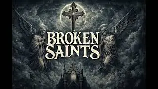 Noite de Getsêmani Broken Saints