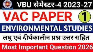 Vinoba Bhave University Sem-4 Vac Environmental Studies vvi Question 2026 🔥