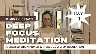 Become Free of Distractions - Embarking on the 15-Day Deep Focus Meditation Challenge (Day 1/15)