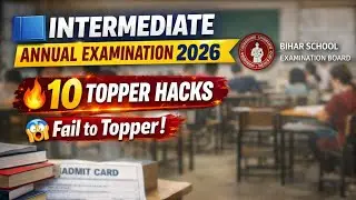BSEB Intermediate Annual Examination 2026 😱 | 10 Hacks That Make You Topper 🔥 | Bihar School 