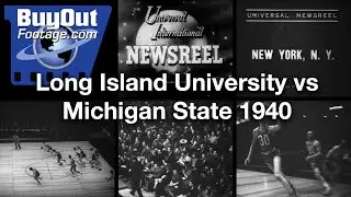 Long Island University vs. Michigan State 1940  | Historical HD Stock Footage