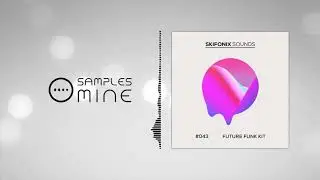 Skifonix Sounds - Future Funk Kit [FREE SAMPLE PACK]