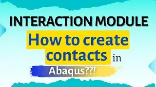 Введение в модуль взаимодействия в Abaqus