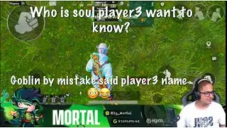 Soulplyer3 revealed or what. Goblin said Hector on stream by mistake @mortal&rsquo;s reaction 😂.