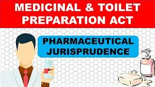 Medicinal & Toilet Preparation Act , 1955 | Pharmaceutical Jurisprudence