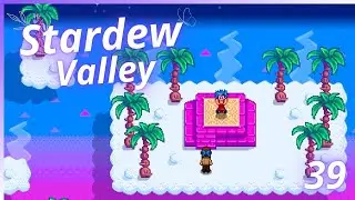 Wo bin ich hier gelandet?? ~ Stardew Valley #39 | Uncut/Cozy