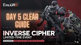 Girl's Frontline 2 Exilium: Inverse Cipher 3 Day 5 Clear Guide