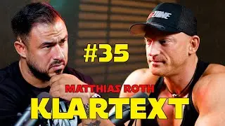 KLARTEXT #35: Matthias Roth! Roid Hölle für Profi Status? / Ziel: Olympia? / Nie mehr Physio? uvm.