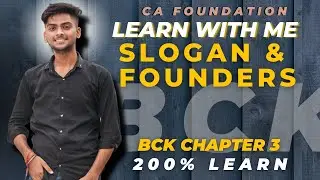 Slogans and Founders | Learning tricks| BCK chapter 3 | CA foundation| June 23