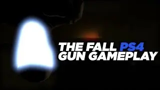 The Fall PS4 Gun Gameplay