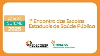 1o Encontro das EscolasEstaduais de Saúde Pública