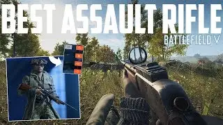 ЭТО ЛУЧШАЯ ШТУРМОВАЯ ВИНТОВКА В BATTLEFIELD 5! | Лучшее оружие BF5 (советы и информация BF5)