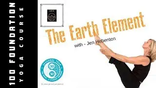 Earth Element Yoga for the 100 hour Foundation course