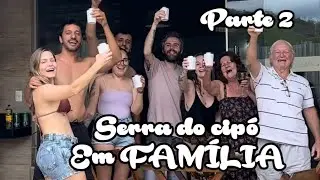 Voltamos pra Serra do Cipó, Viagem em Família