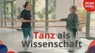 Science Reporter: Tanzwissenschaft | Hessen schafft Wissen