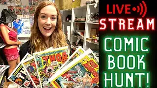 LIVE STREAM COMIC BOOK HUNT! WHAT DID WE BUY FOR $100?!