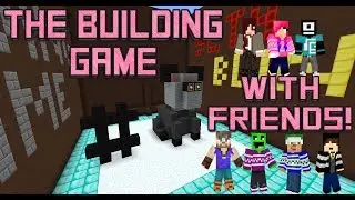 The Building Game w/ ADuelGet, ElyBeatmaker, MKtheworst and more!