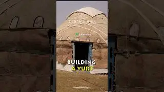 Building a Yurt in Uzbekistan | Traditional Home Construction in Central Asia