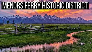 🏘️ Menor's Ferry Historic District | Grand Teton National Park | Jackson Hole Wyoming