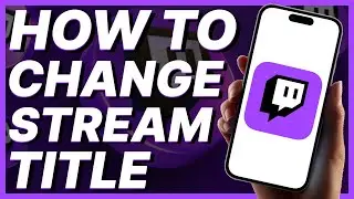 How To Change Stream Title On Twitch