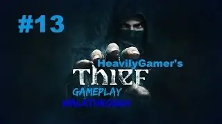 Thief Gameplay Walkthrough Part 13:Go to The Crippled Burrick(Lost in the city),Greystone Plaza