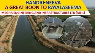 Handri-Neeva a great boon to Rayalaseema | Megha Engineering and Infrastructures Ltd (MEIL)