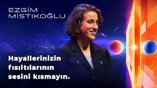Ezgim Mıstıkoğlu I Hayallerinizin Fısıltılarının Sesini Kısmayın I YGA Zirvesi 2024