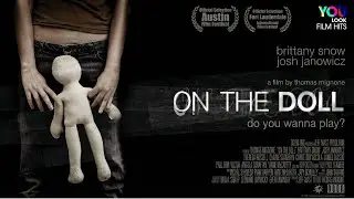 On The Doll (2007) | Drama | Full Movie | Brittany Snow, James Russo, Clayne Crawford