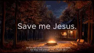Save Me Jesus | Soaking Spontaneous Instrumental for Deep Prayer, & Sleep