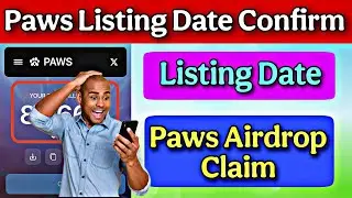 Paws Airdrop Listing Date Confirm | Paws Airdrop New Update