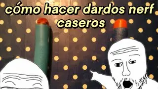 C&oacute;mo hacer dardos nerf casero SUPER FACIL 😃