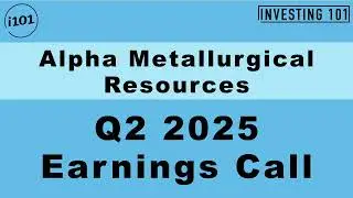 Alpha Metallurgical Resources Q2 2025 Earnings Call | Q2 2025 Earnings Conference Call | Q2 2025 Res